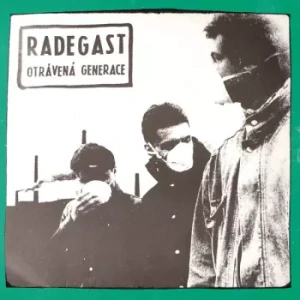 RADEGAST: OTRÁVENÁ GENERACE/LP