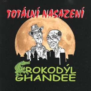 TOTÁLNÍ NASAZENÍ: KROKODÝL CHANDEE/LP