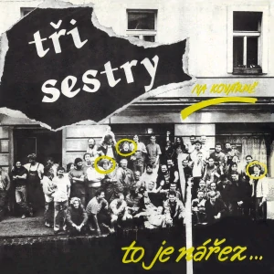 TŘI SESTRY: TO JE NÁŘEZ .../LP