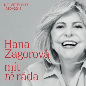 ZAGOROVÁ HANA: MÍT TĚ RÁD (NEJVĚTŠÍ HUTY 1969-2018)/2LP