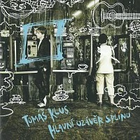 KLUS TOMÁŠ: HLAVNÍ UZÁVĚR SPLÍNU/CD