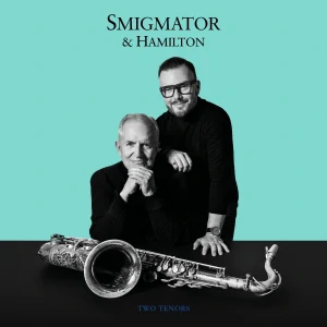 SMIGMATOR & HAMILTON: TWO TENORS/CD