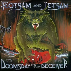 FLOTSAM AND JETSAM: DOOMSDAY FOR THE DECEIVER/LP