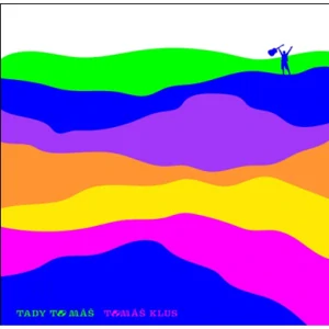 KLUS TOMÁŠ: TADY TO MÁŠ/CD