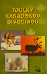 TOULKY KANADSKOU DIVOČINOU/3VHS