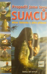 PROPADLI JSME LOVU SUMCŮ/VHS