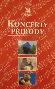 KONCERTY PŘÍRODY/3VHS