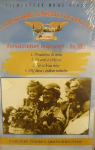 Z HISTORIE NAŠEHO LETECTVÍ III. DÍL/VHS