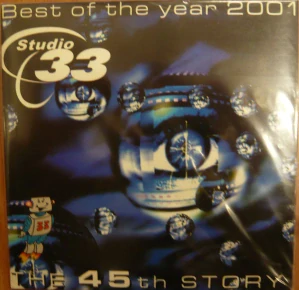 STUDIO 33: BEST OF THE YEAR 2001-45 TH STORY/CD