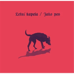 LETNÍ KAPELA: JAKO PES/CD
