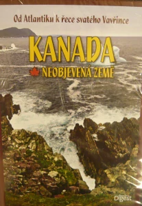 KANADA: OD ATLANTIKU K ŘECE SV. VAVŘINCE, VELKÁ KANADSKÁ JEZERA A PRÉRIE, ZE SKALISTÝCH HOR AŽ NA SEVER/3DVD