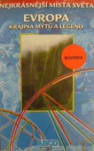 EVROPA KRAJINA MÝTŮ A LEGEND/VHS