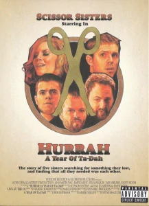 SCISSOR SISTERS: HURRAH A YEAR OF TA-DAH/DVD