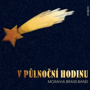 MORAVIA BRASS BAND: V PŮLNOČNÍ HODINKU/CD