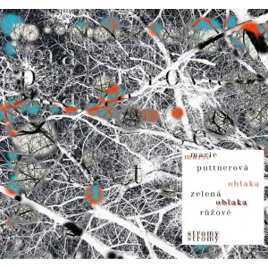 PUTTNEROVÁ MARIE: ZELENÁ OBLAKA, RŮŽOVÉ STROMY/LP