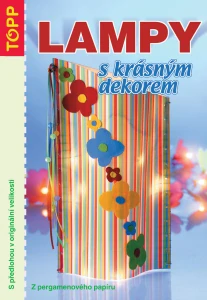 Lampy s krásným dekorem/TOPP