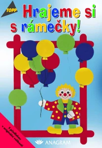 Hrajeme si s rámečky!/TOPP