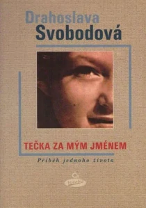 Tečka za mým jménem. Příběh jednoho života
