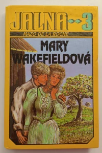 Jalna 3: Mary Wakefieldová