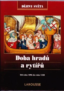 Doba hradů a rytířů