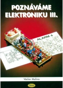 Poznáváme elektroniku III.