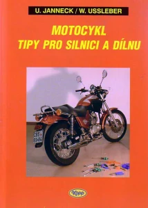Motocykl tipy pro silnici a dílnu