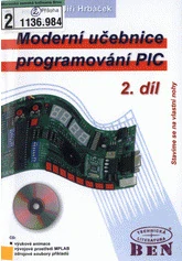 Moderní učebnice programování PIC 2.díl