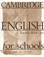 Cambridge English for schools Teacher´s Book One