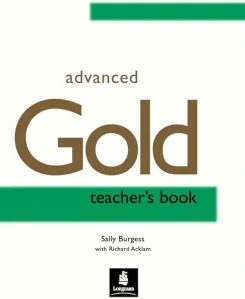 Gold Advanced Teacher´s Book