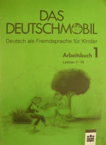Das Deutschmobil Arbeitsbuch 1