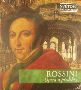 ROSSINI: OPERA A PŘEDEHRY/CD