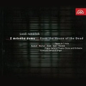 JANÁČEK LEOŠ: Z MRTVÉHO DOMU/2CD(BOHUMIL GREGOR)