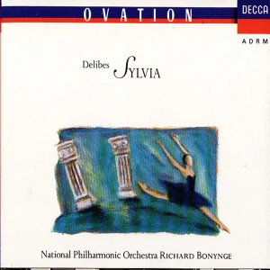 DELIBES, MASSENET: SYLVIA/2CD(RICHARD BONYNGE)