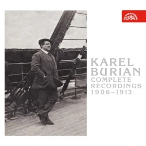 BURIAN KAREL: COMPLETE RECORDINGS 1906-1913/3CD