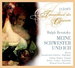 BENATZKY RALPH: MEINE SCHWESTER UND ICH/2CD