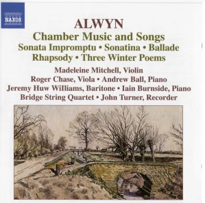 ALWYN: CHAMBER MUSIC AND SONGS/CD