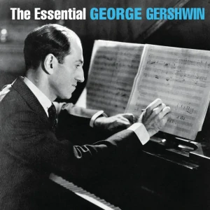GERSHWIN GEORGE: THE ESSENTIAL/2CD