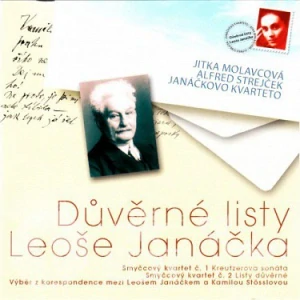 JANÁČEK LEOŠ: DŮVĚRNÉ LISTY LEOŠE JANÁČKA/CD(MOLAVCOVÁ, STREJČEK)