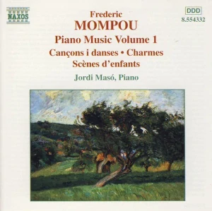 MOMPOU FRESERIC: PIANO MUSIC VOL. 1/CD(JORDI MASÓ)