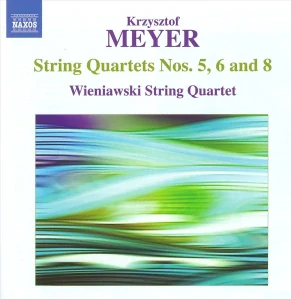 MEYER KRZYSZTOF: STRING QUARTETS NOS. 5,6 AND 8/CD