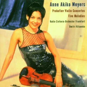 PROKOFIEV: FIVE MELODIES/CD(ANNE AKIKO MEYERS)