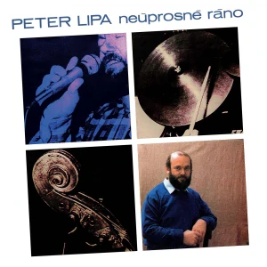 LIPA PETER: NEÚPROSNÉ RÁNO/LP