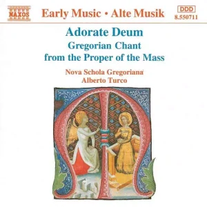 ADORATE DEUM: GREGORIAN CHANT FROM THE PROPER OF THE MASS/CD