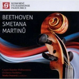 BEETHOVEN, SMETANA, MARTINŮ: CZECH CHAMBER PHILHARMOIC/CD(MARKO IVANOVIČ)