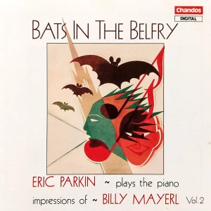BILLY MAYERL: BATS IN THE BELFRY/CD