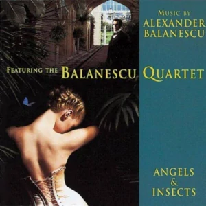 BALANESCU QUARTET: ANGELS & INSECTS/CD