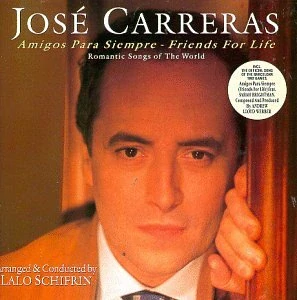 CARRERAS JOSE: AMIGOS PARA SIEMPRE - FRIENDS FOR LIFE