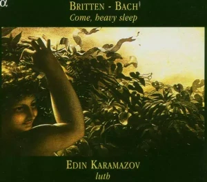 BRITTEN BENJAMIN, BACH J. S.: COME, HEAVY SLEEP/CD