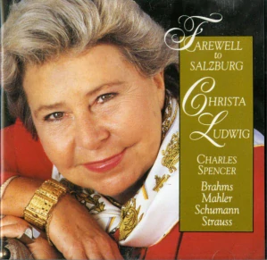 SCHUMANN, MAHLER, BRAHMS, STRAUSS: FAREWEL TO SALZBURG/CD(CHRISTA LUDWIG)