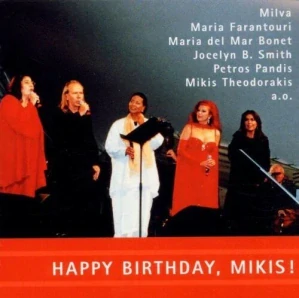 MILVA, FARANTOURI, BONET, SMITH, PANDIS, THEODORAKIS: HAPPA BIRTHDAY, MIKIS!/CD